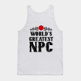 World's Greatest | NPC Tank Top